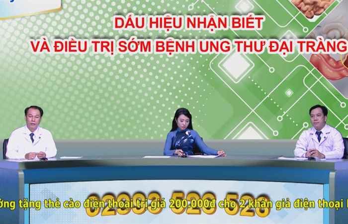 Nhịp cầu sức khỏe: Dấu hiện nhận biết và điều trị sớm ung thư đại tràng (21-05-2021)