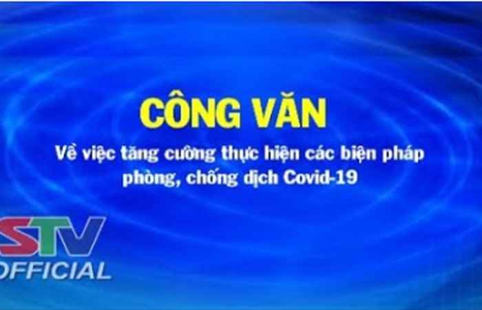 Công văn của Sở GD&ĐT tỉnh Sóc Trăng về việc tăng cường thực hiện các biện pháp phòng, chống dịch COVID-19