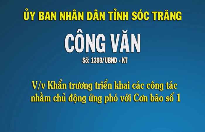 Công văn số1393: Về việc Khẩn trương triển khai các công tác nhằm chủ động ứng phó với Cơn bão số 1 