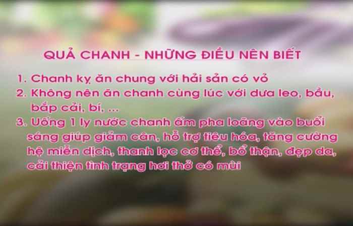 Những món ăn kỵ nhau - Quả chanh những điều nên biết 20-03-2018