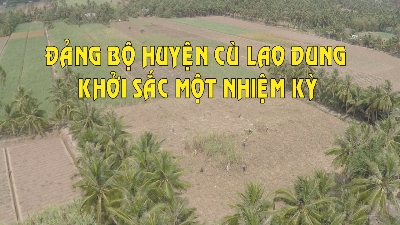 Phóng sự Huyện Cù Lao Dung khởi sắc một nhiệm kỳ 
