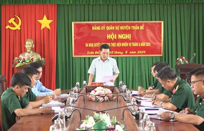 Trần Đề: Đảng ủy Quân sự huyện họp định kỳ tháng 7 năm 2024
