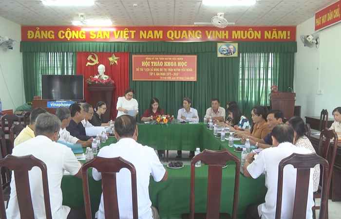 Hội thảo khoa học đề tài “Lịch sử Đảng bộ thị trấn Huỳnh Hữu Nghĩa tập II, giai đoạn 1975 - 2015”