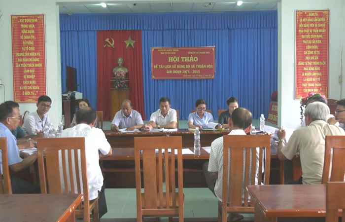 Hội thảo lịch sử Đảng bộ xã Thuận Hòa, huyện Châu Thành tập 2, giai đoạn 1975 - 2015