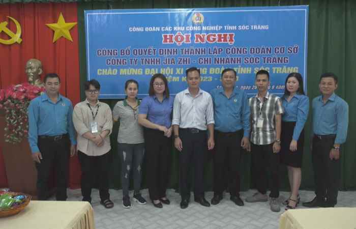 Triển khai Quyết định thành lập Công đoàn cơ sở Công ty TNHH Jia Zhi tại Khu Công nghiệp An nghiệp 