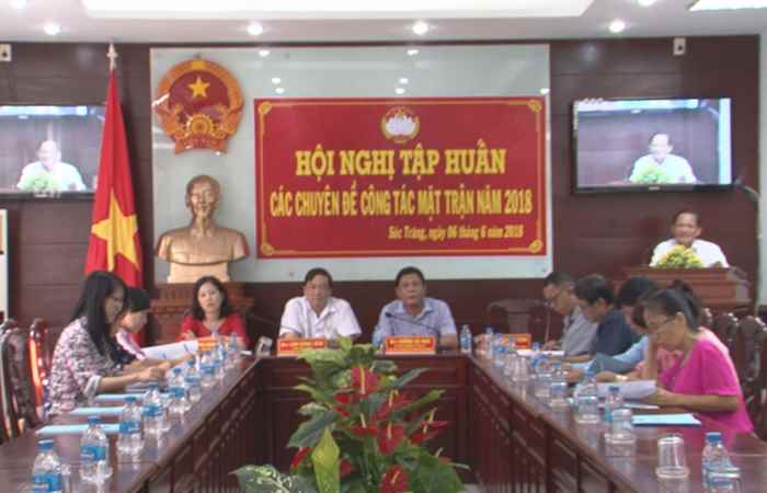 UBMTTQ Việt Nam tỉnh ST tổ chức hội nghị trực tuyến về tập huấn các chuyên đề công tác mặt trận năm 2018.